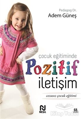 Çocuk Eğitiminde Pozitif İletişim - 2