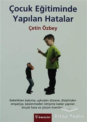 Çocuk Eğitiminde Yapılan Hatalar - İnkılap Kitabevi