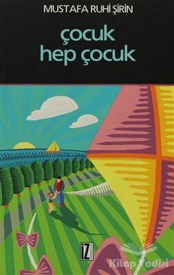 Çocuk Hep Çocuk - İz Yayıncılık