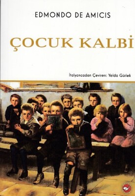 Çocuk Kalbi - Beyaz Balina Yayınları