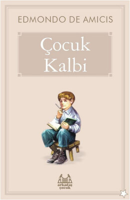 Çocuk Kalbi - Arkadaş Yayınları