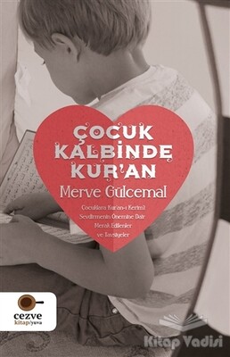 Çocuk Kalbinde Kur’an - Cezve Kitap