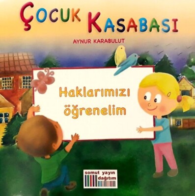 Çocuk Kasabası - Haklarımızı Öğrenelim - Somut Yayın Dağıtım