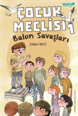 Çocuk Meclisi 1 - Balon Savaşları - 1