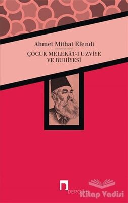 Çocuk Melekat-ı Uzviye ve Ruhiyesi - 1