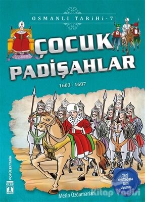 Çocuk Padişahlar - Osmanlı Tarihi 7 - 1