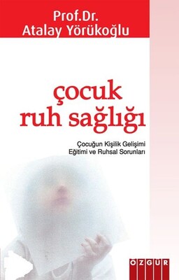 Çocuk Ruh Sağlığı - Özgür Yayınları