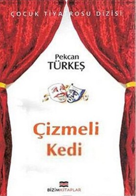 Çocuk Tiyatrosu Dizisi - Çizmeli Kedi - Bizim Kitaplar Yayınevi