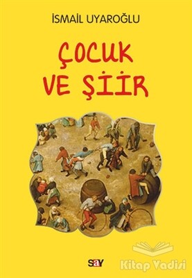 Çocuk ve Şiir - Say Yayınları