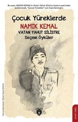 Çocuk Yüreklerde Namık Kemal - Vatan Yahut Silistre - 1