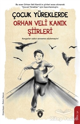 Çocuk Yüreklerde Orhan Veli Kanık Şiirleri - Dorlion Yayınları