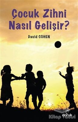 Çocuk Zihni Nasıl Gelişir? - 1