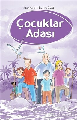 Çocuklar Adası - Uçan At Yayınları