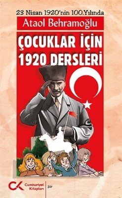 Çocuklar için 1920 Dersleri - Cumhuriyet Kitapları