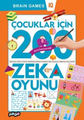 Çocuklar İçin 200 Zeka Oyunu - Bilgeoğuz Yayınları