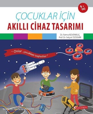 Çocuklar İçin Akıllı Cihaz Tasarımı - Odtü Yayınları