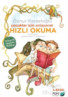 Çocuklar İçin Anlayarak Hızlı Okuma - FOM Kitap