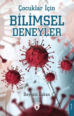 Çocuklar İçin Bilimsel Deneyler - Dorlion Yayınları