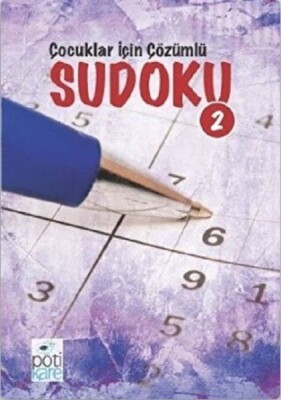 Çocuklar İçin Çözümlü Sudoku 2 - Pötikare Yayınları