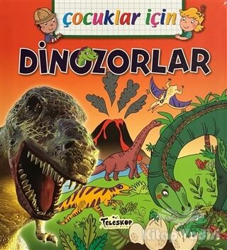 Çocuklar İçin - Dinozorlar - 1