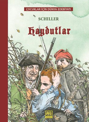 Çocuklar İçin Dünya Edebiyatı - Haydutlar - Gergedan Yayınları