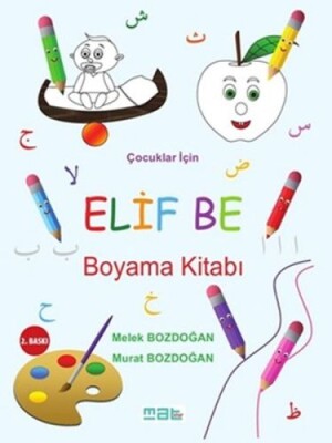 Çocuklar İçin Elif Be Boyama Kitabı - Mat Kitap