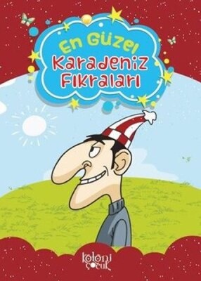 Çocuklar için En Güzel Fıkra ve Masallar - Karadeniz Fıkraları - Baloncuk Kitap