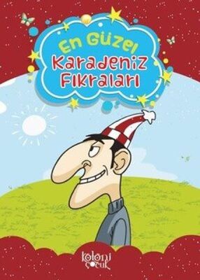 Çocuklar için En Güzel Fıkra ve Masallar - Karadeniz Fıkraları - 1