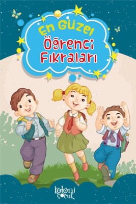 Çocuklar için En Güzel Fıkra ve Masallar - Öğrenci Fıkraları - Baloncuk Kitap