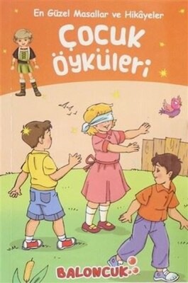 Çocuklar için En Güzel Masallar ve Hikayeler - Çocuk Öyküleri - Baloncuk Kitap