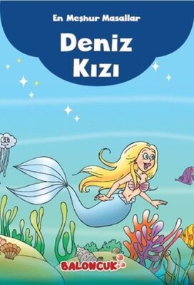 Çocuklar için En Meşhur Masallar - Deniz Kızı Hayal ve Odak Geliştirici Masallar - Baloncuk Kitap