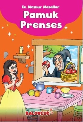Çocuklar için En Meşhur Masallar - Pamuk Prenses Hayal ve Odak Geliştirici Masallar - Baloncuk Kitap