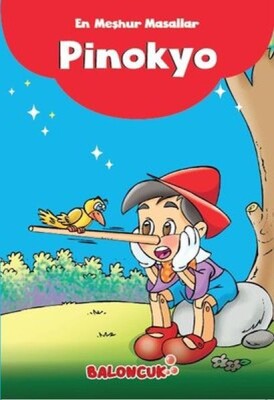 Çocuklar için En Meşhur Masallar - Pinokyo Hayal ve Odak Geliştirici Masallar - Baloncuk Kitap