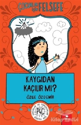 Çocuklar İçin Felsefe: Kaygıdan Kaçılır Mı? - Redhouse Kidz Yayınları