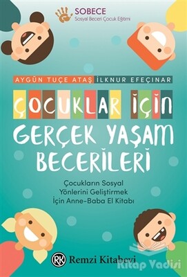 Çocuklar İçin Gerçek Yaşam Becerileri - Remzi Kitabevi