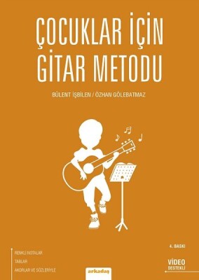 Çocuklar İçin Gitar Metodu - Arkadaş Yayınları