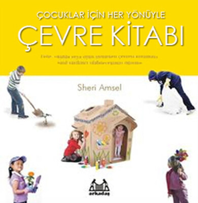 Çocuklar İçin Her Yönüyle Çevre Kitabı - Arkadaş Yayınları