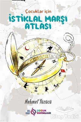 Çocuklar İçin İstiklal Marşı Atlası - SAÜ Vakfı Çocuk Yayınları