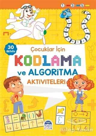 Martı Yayınları - Çocuklar İçin Kodlama ve Algoritma Aktiviteleri - Sarı