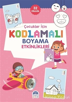 Çocuklar İçin Kodlamalı Boyama Etkinlikleri - Pembe - 32 Etkinlik - Martı Yayınları