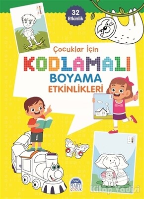 Çocuklar İçin Kodlamalı Boyama Etkinlikleri - Sarı - 32 Etkinlik - Martı Yayınları