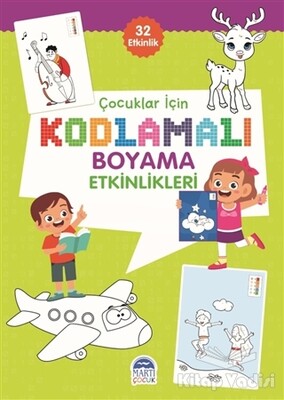 Çocuklar İçin Kodlamalı Boyama Etkinlikleri - Yeşil 2 - 32 Etkinlik - Martı Yayınları