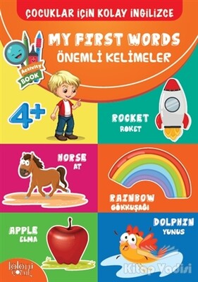 Çocuklar İçin Kolay İngilizce - My First Words Önemli Kelimeler - Koloni Çocuk