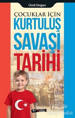 Çocuklar İçin - Kurtuluş Savaşı Tarihi - Kripto Basın Yayın