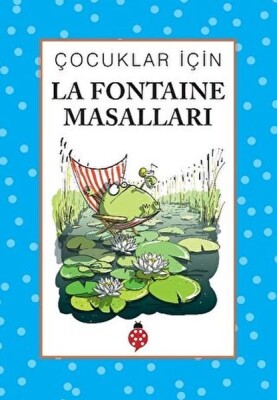 Çocuklar İçin La Fontaine Masalları - Uğurböceği Yayınları