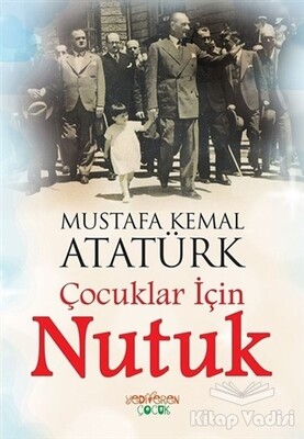 Çocuklar İçin Nutuk - Yediveren Çocuk