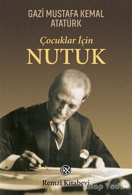 Çocuklar İçin Nutuk - Remzi Kitabevi