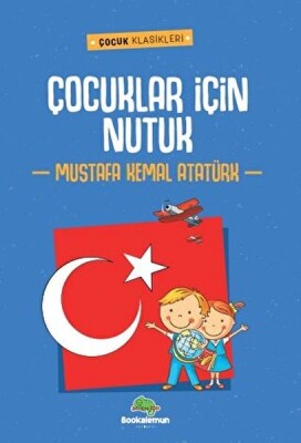 Çocuklar İçin Nutuk - Bookalemun Yayınevi