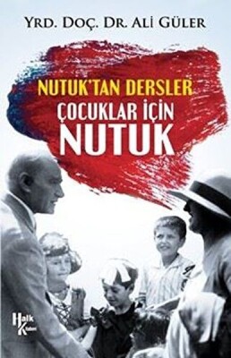 Çocuklar İçin Nutuk - Halk Kitabevi