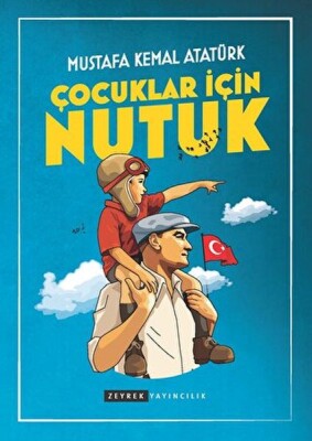 Çocuklar İçin Nutuk - Zeyrek Yayıncılık